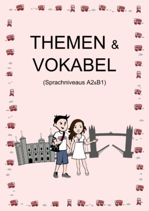 Themen & Vokabel A2&B1