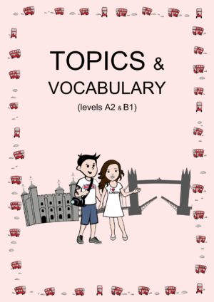 topics & vocabulary A2&B1